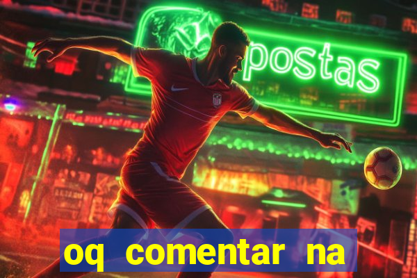 oq comentar na foto do amigo jogador de futebol